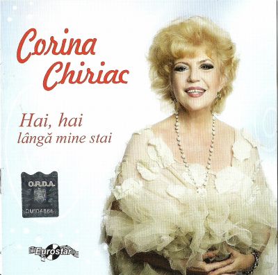 2CD Corina Chiriac - Hai, Hai Langa Mine Stai