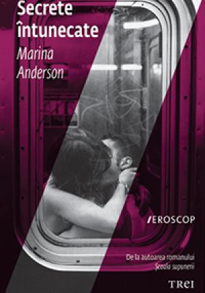 Secrete intunecate - Marina Anderson