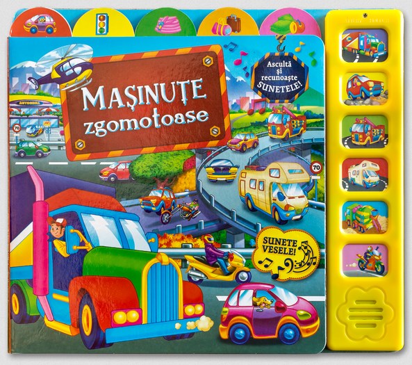 Masinute zgomotoase - Sunete vesele!