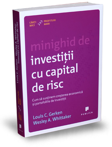Minighid de investitii cu capital de risc - Louis C. Gerken, Wesley A. Whittaker