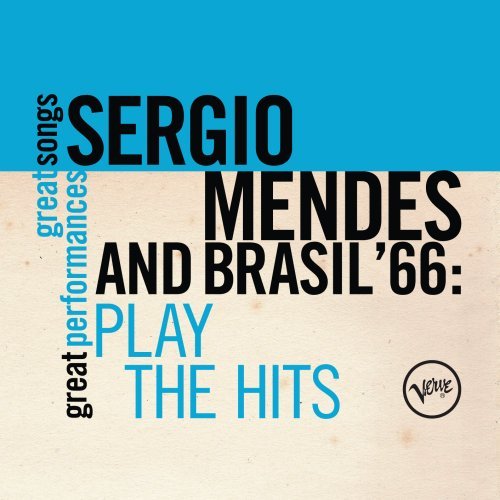 CD Sergio Mendes And Brasil 66: Play The Hits