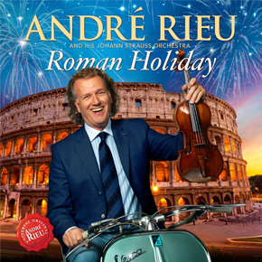 CD Andre Rieu - Roman Holiday