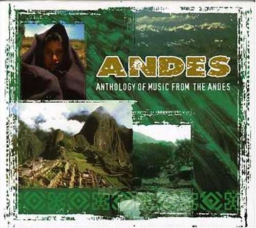 CD Andes - Anthology Of Music From The Andes