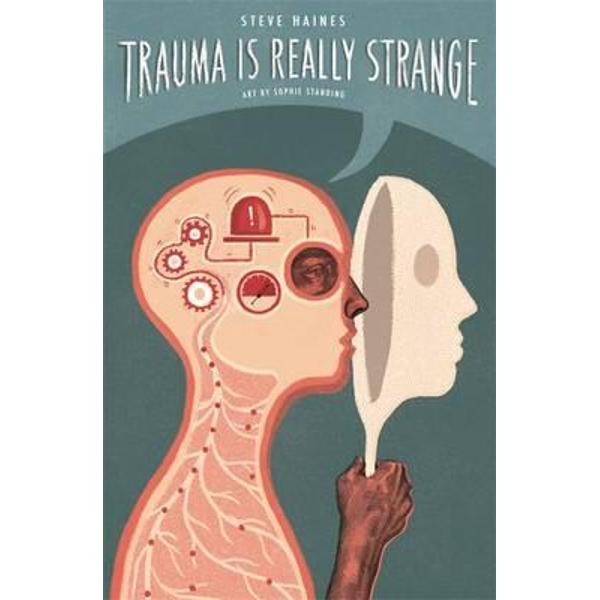 Trauma is Really Strange