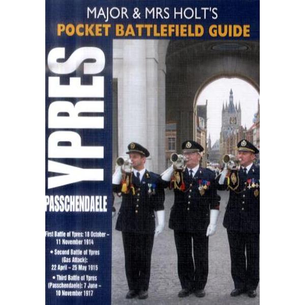 Holt's Pocket Battlefield Guide to Ypres and Passchendaele