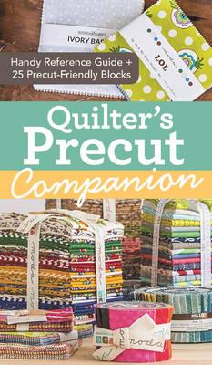 Quilter's Precut Companion