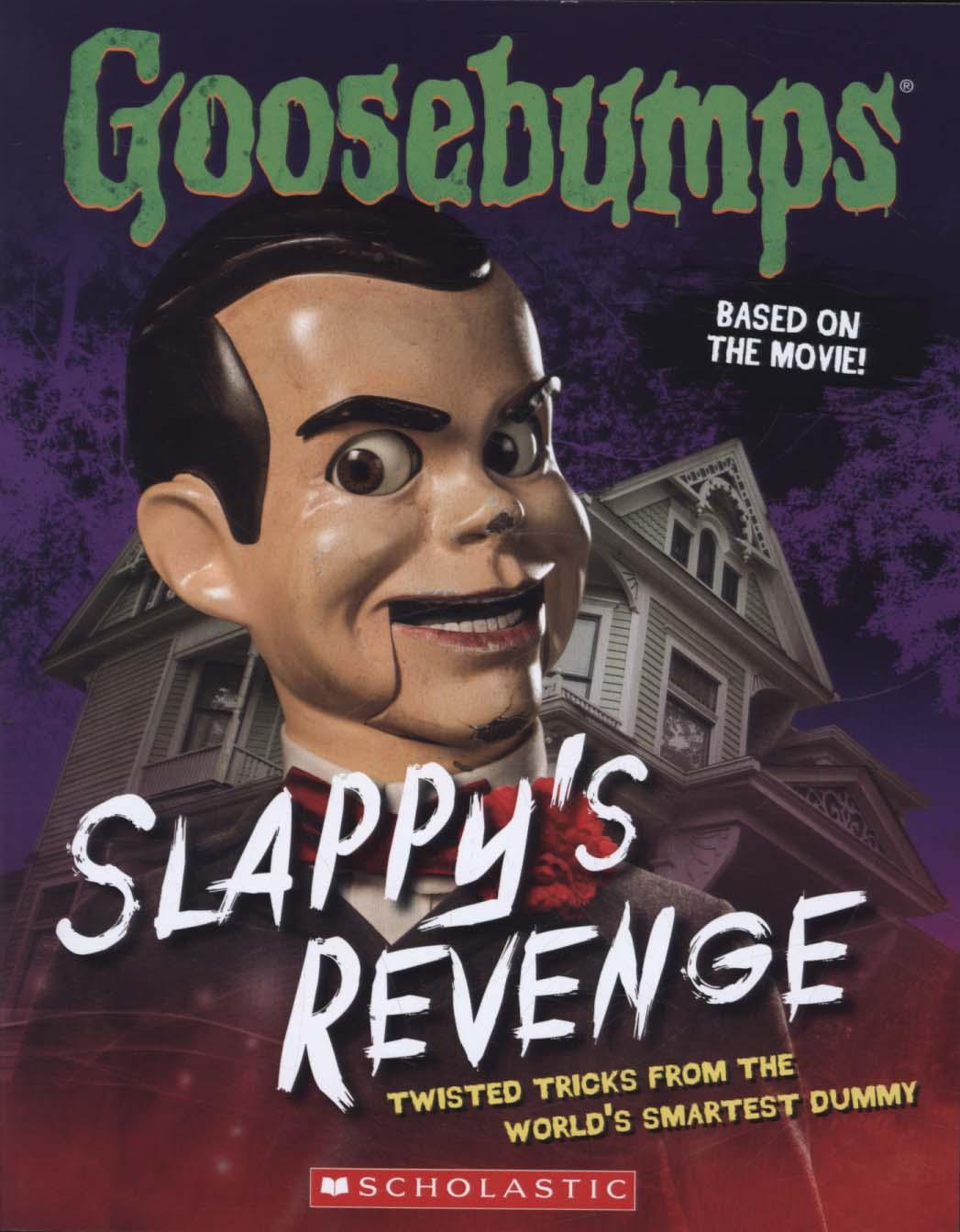 Goosebumps: Slappy's Revenge - Jason Heller