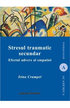 Poza produsului Stresul traumatic secundar - Irina Crumpei