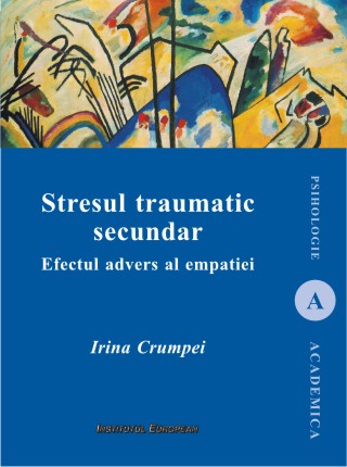 Stresul traumatic secundar - Irina Crumpei