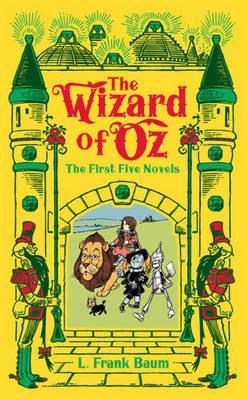 Wizard of Oz: The First Five Novels