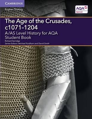 A/AS Level History for AQA the Age of the Crusades, C1071-12