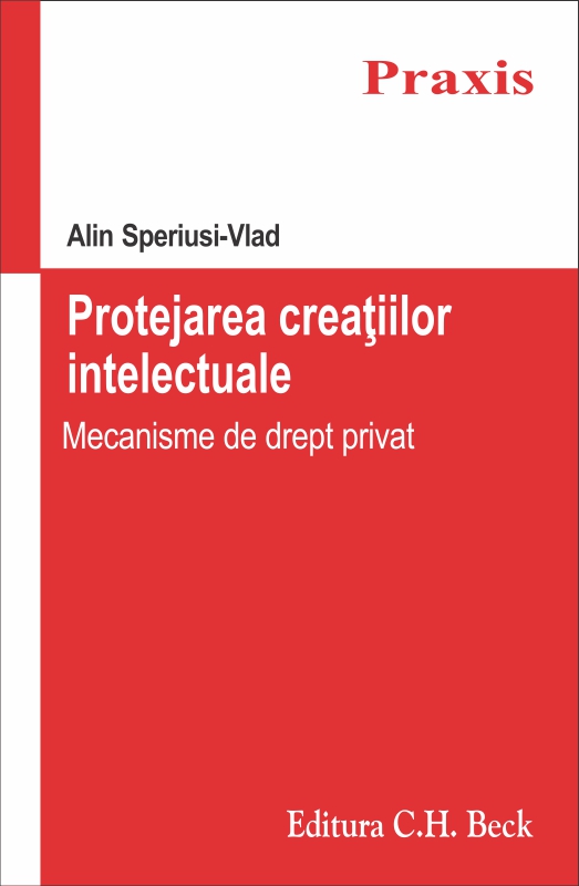 Protejarea creatiilor intelectuale - Alin Speriusi-Vlad