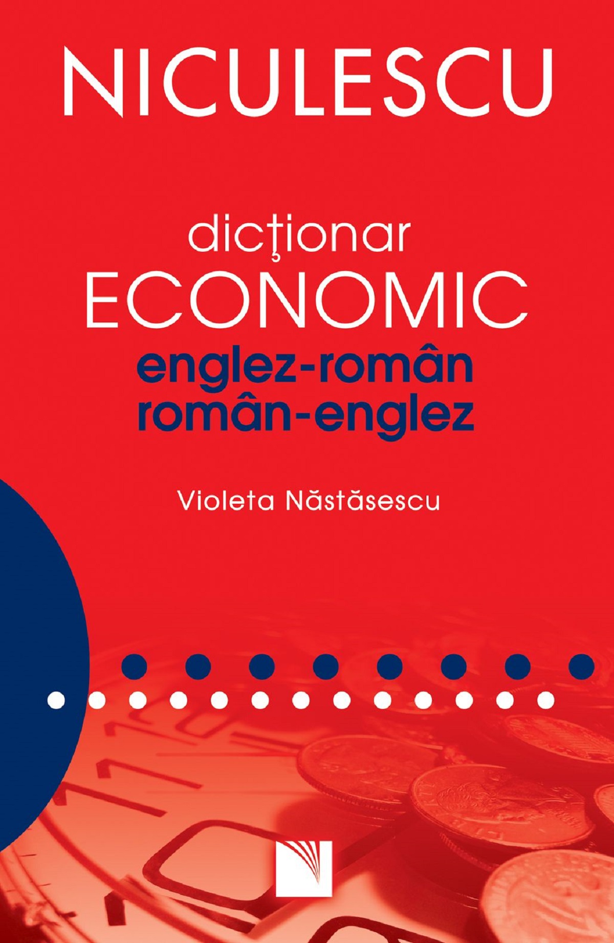 Dictionar economic englez-roman, roman-englez  - Violeta Nastasescu