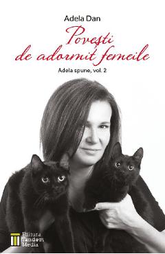 Coperta cărții Povesti de adormit femeile (Adela spune Vol.2) - Adela Dan