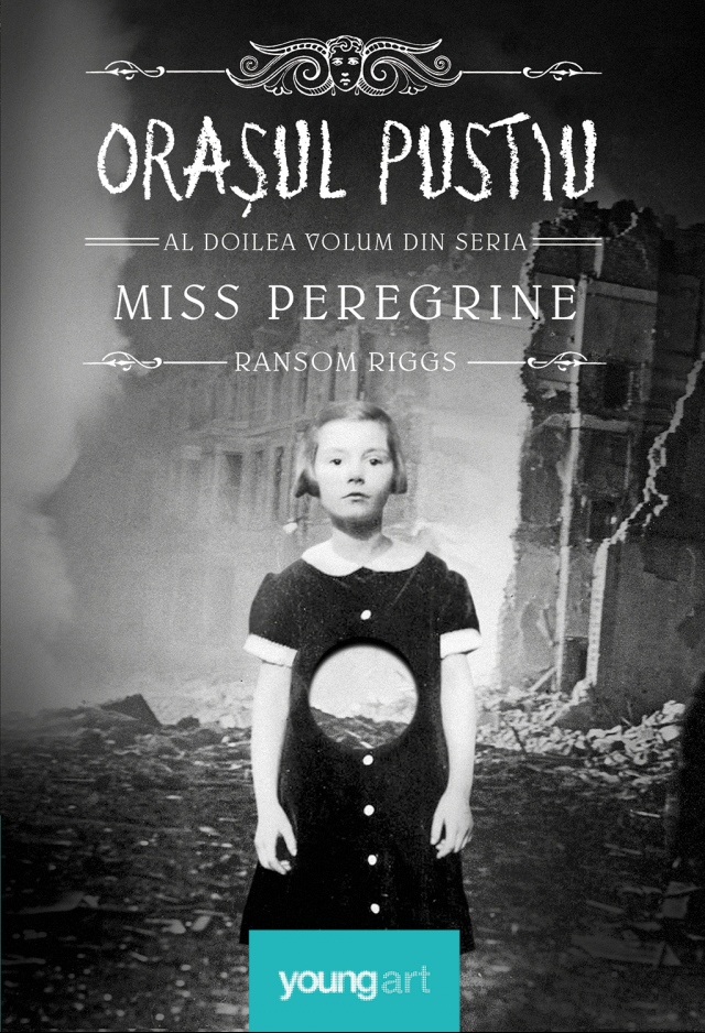 Miss Peregrine Vol.2: Orasul pustiu - Ransom Riggs
