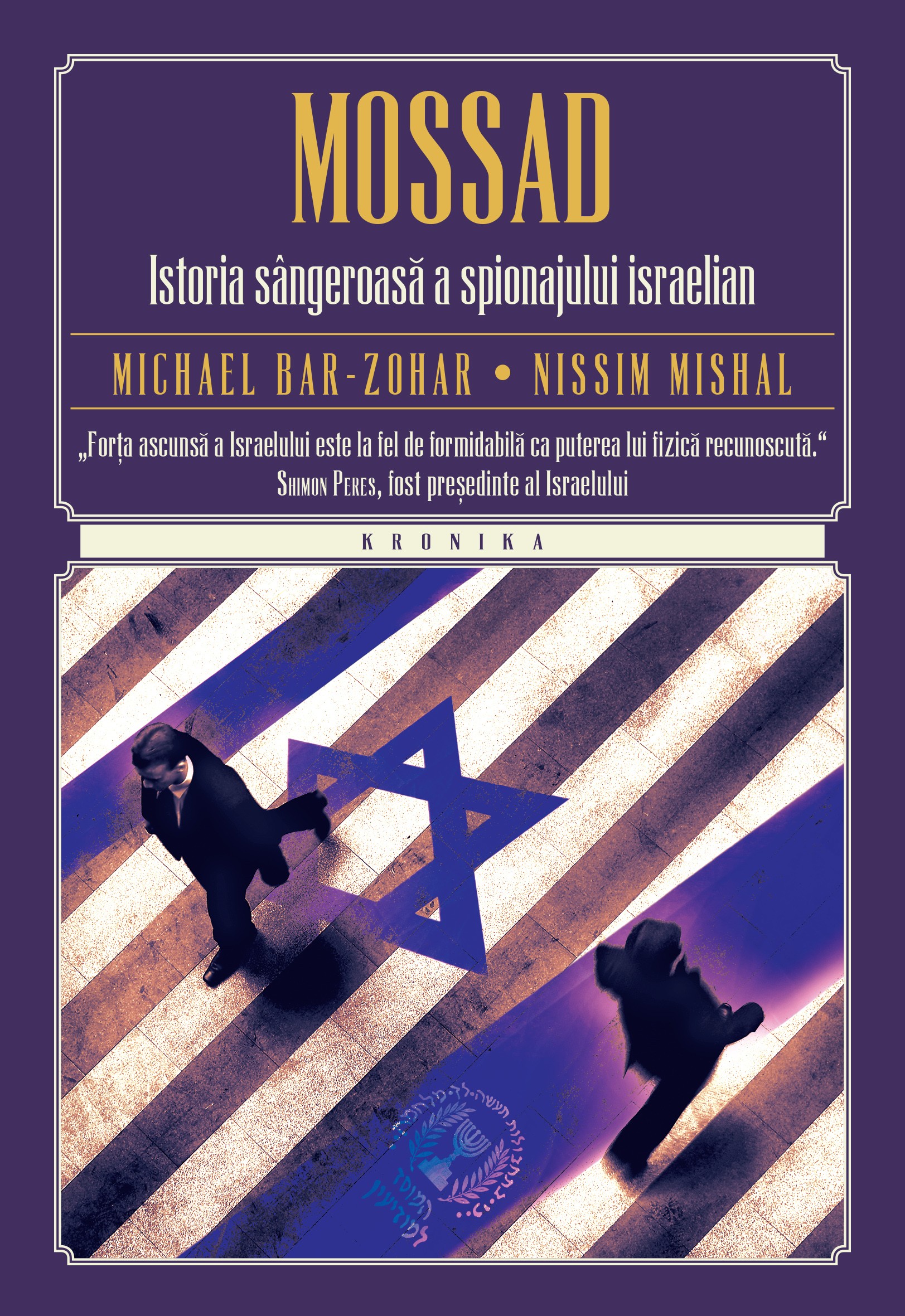 Mossad. Istoria sangeroasa a spionajului israelian - Michael Bar-Zohar, Nissim Mishal