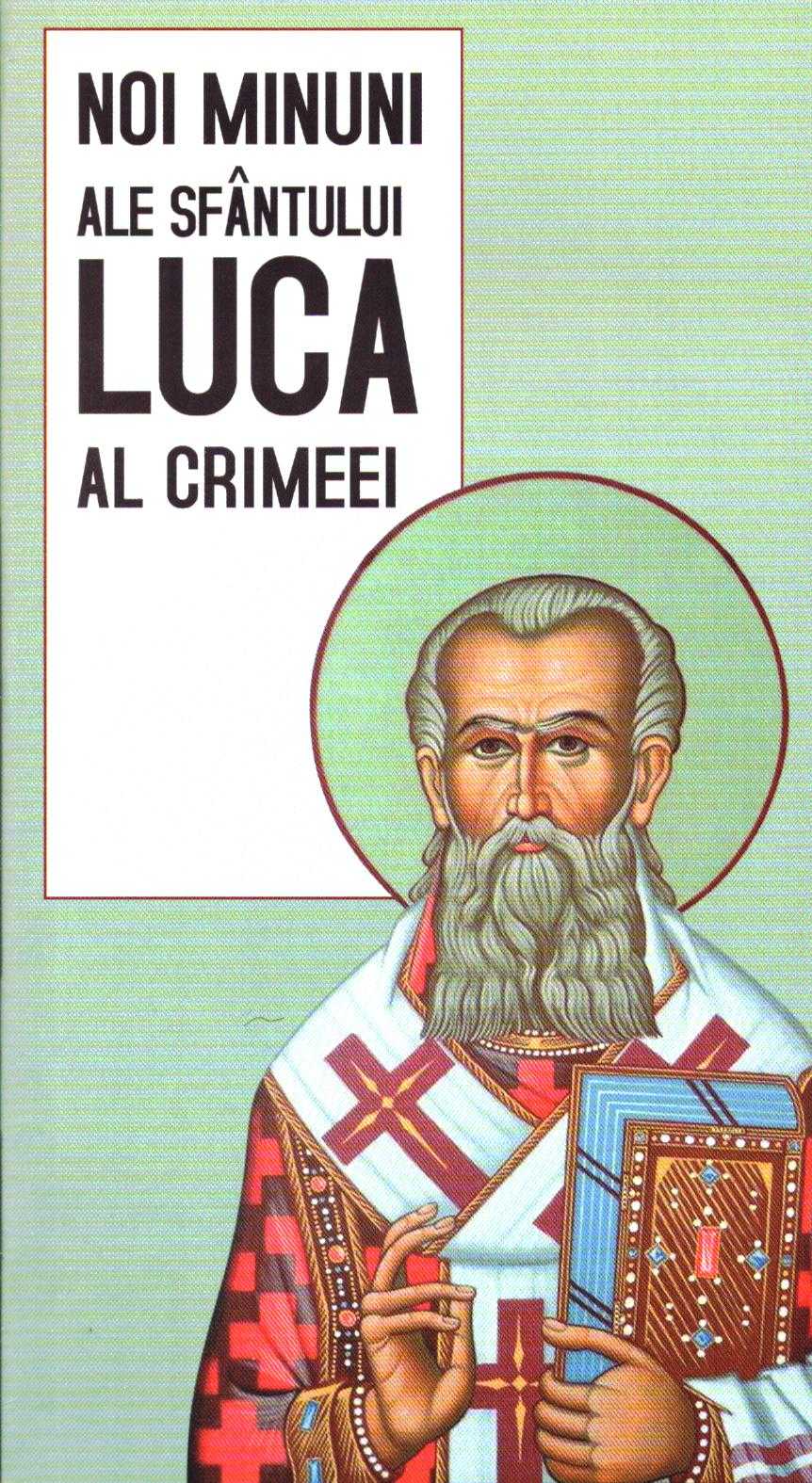 Noi minuni zle Sfantului Luca al Crimeei