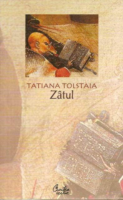 Zatul - Tatiana Tolstaia