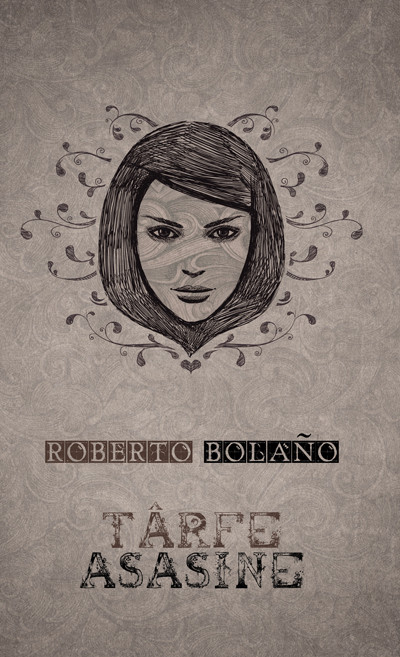 Tarfe asasine - Roberto Bolano