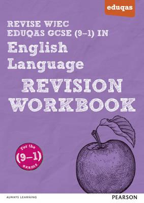 Revise WJEC Eduqas GCSE in English Language Revision Workboo