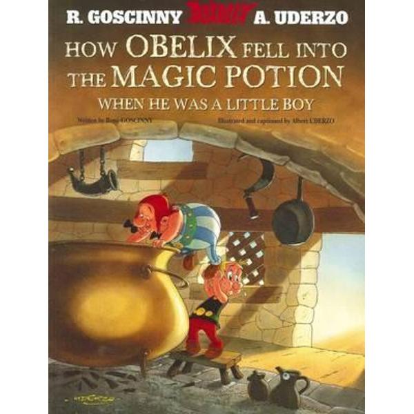 How Obelix Fell into the Magic Potion