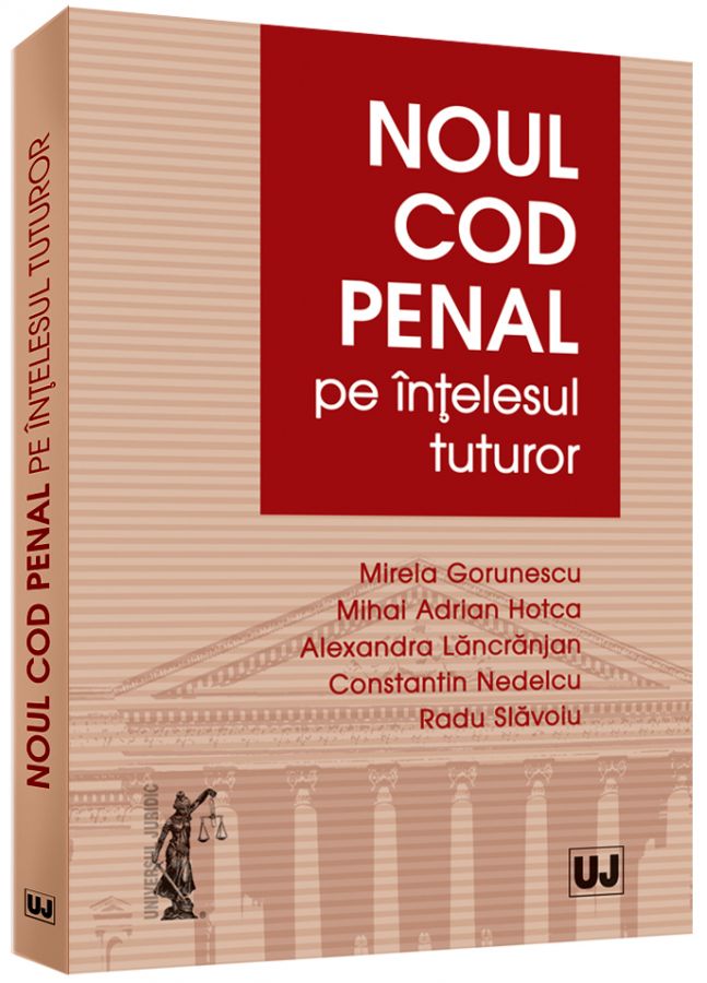 Noul Cod penal pe intelesul tuturor - Mirela Gorunescu