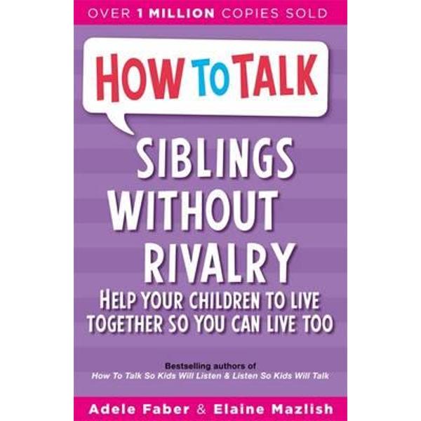 How to Talk: Siblings Without Rivalry