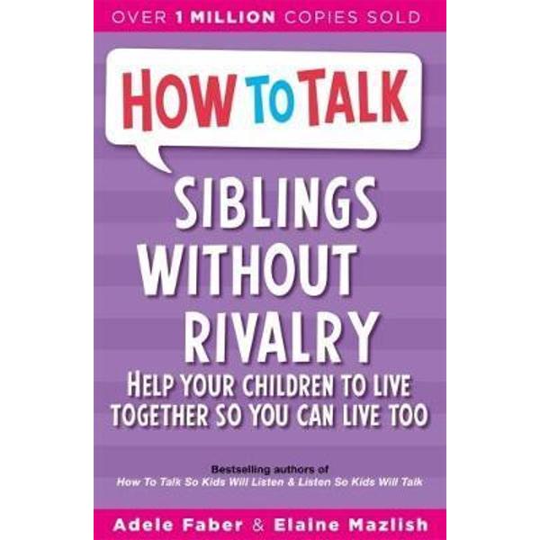 How to Talk: Siblings Without Rivalry