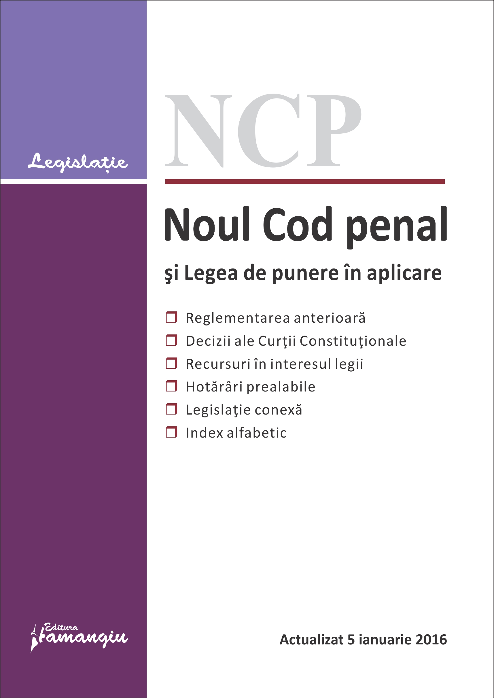 Noul Cod penal si Legea de punere in aplicare act. 5 ianuarie 2016
