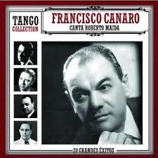 CD Francisco Canaro Canta: Roberto Maida - 20 Grandes Exitos