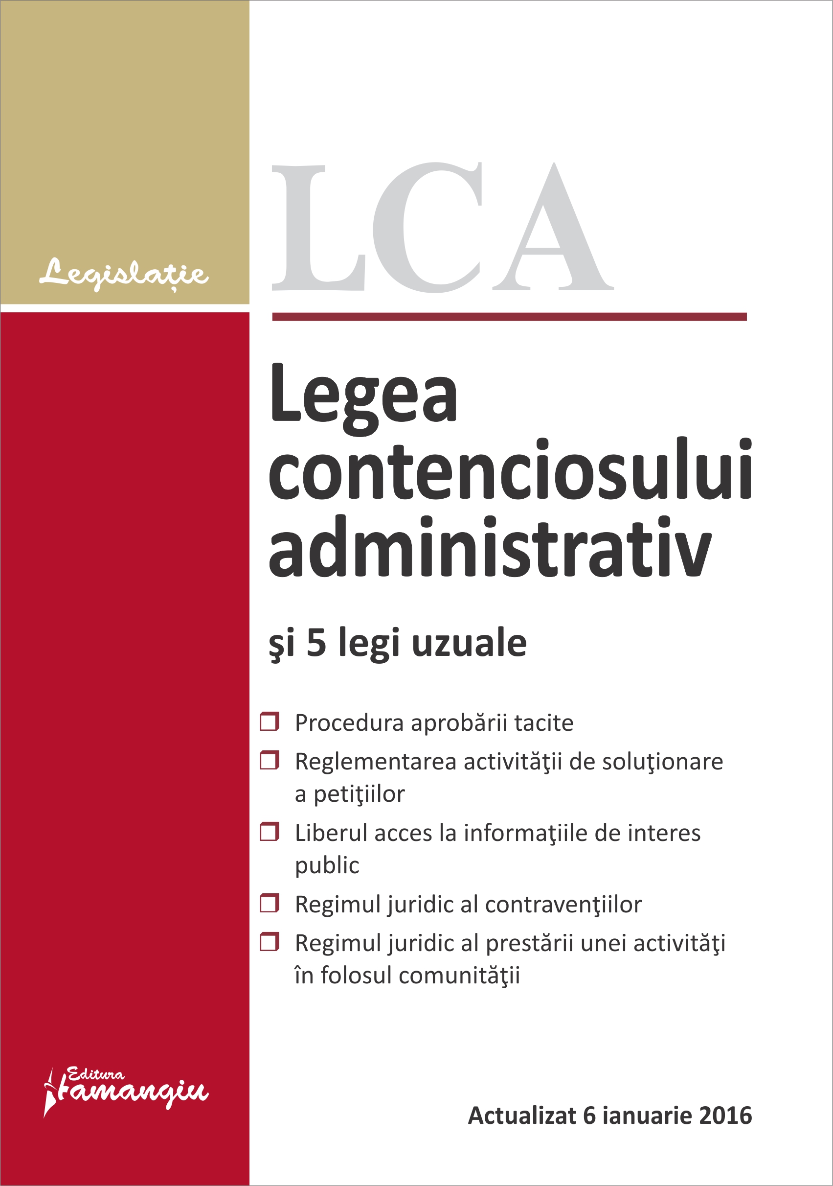 Legea contenciosului administrativ si 5 legi uzuale act. 6 ianuarie 2016