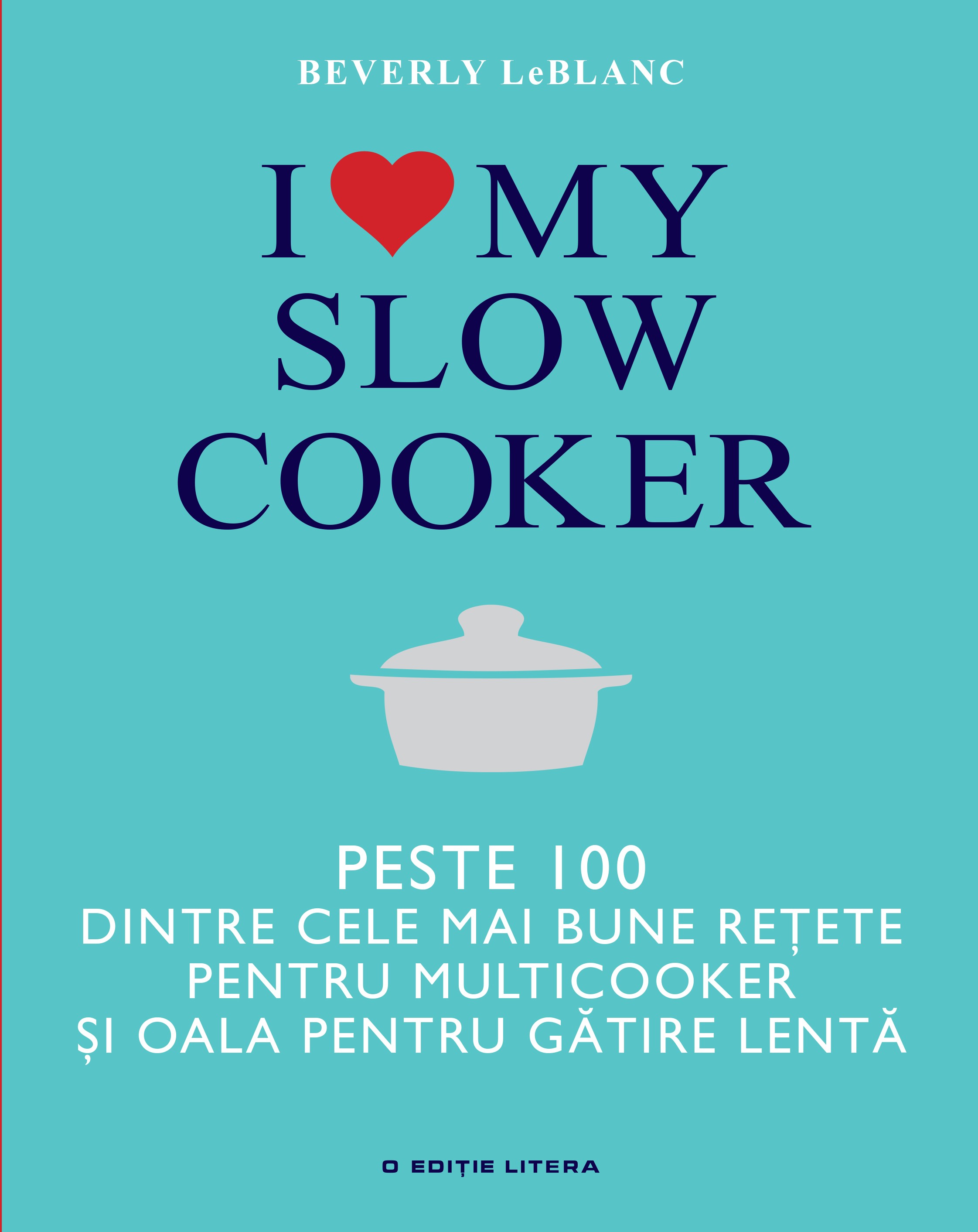 I love my slow cooker - Beverly Leblanc