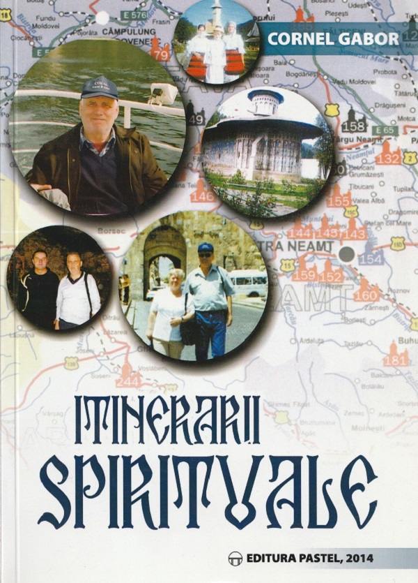 Itinerarii Spirituale Vol. I - Cornel Gabor