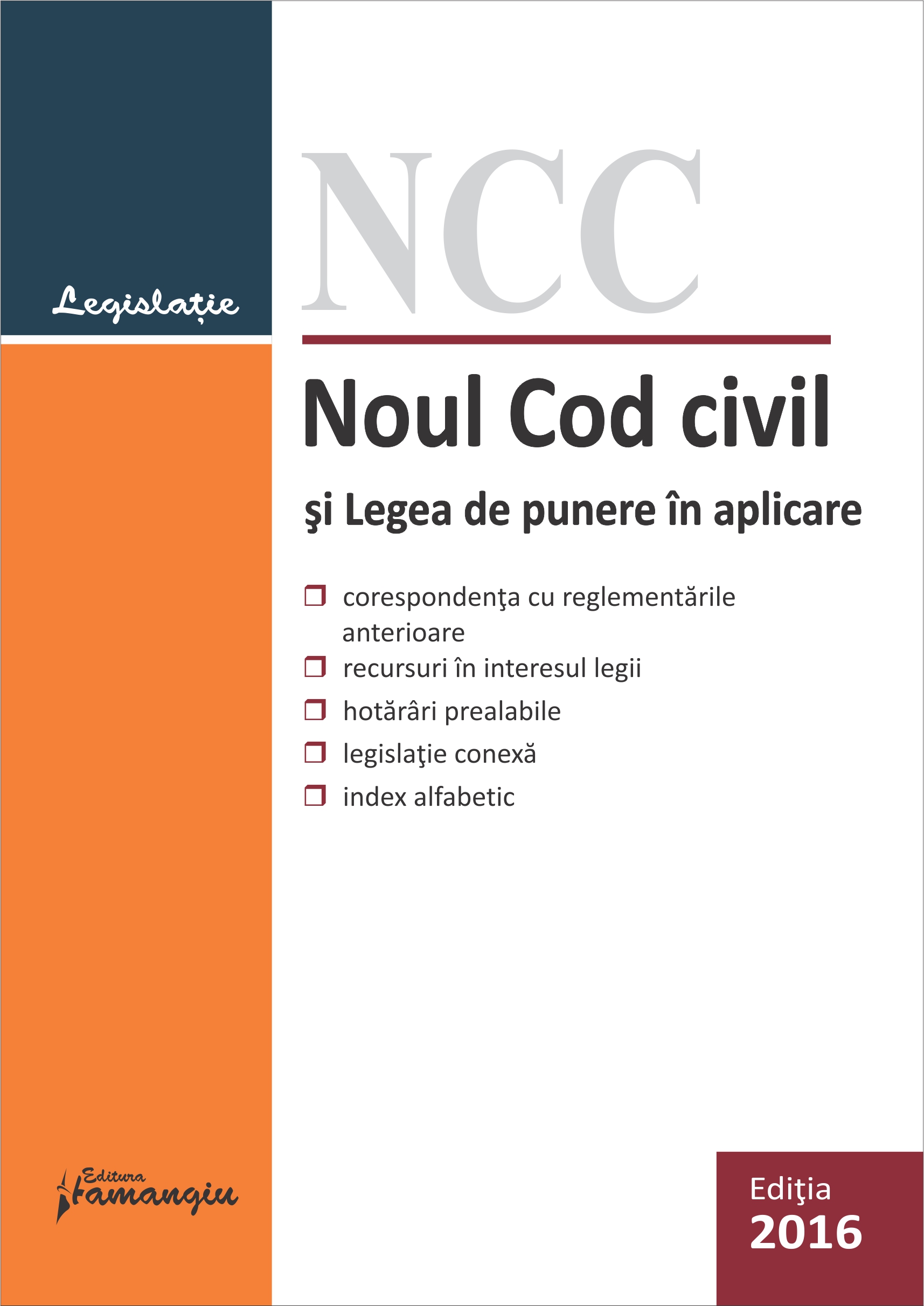 Noul Cod civil si Legea de punere in aplicare act. 05 ianuarie 2016