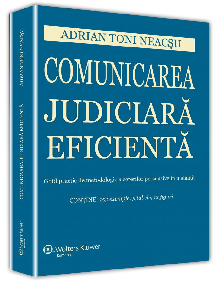 Comunicarea judiciara eficienta - Adrian Toni Neacsu