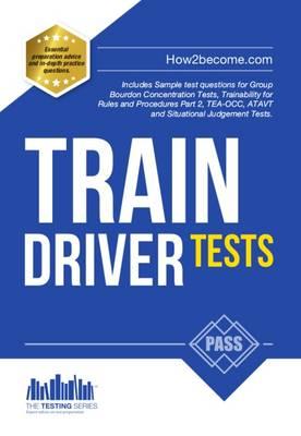 Train Driver Tests: The Ultimate Guide for Passing the New T