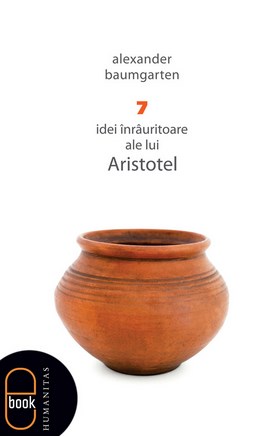 eBook 7 idei inrauritoare ale lui Aristotel 