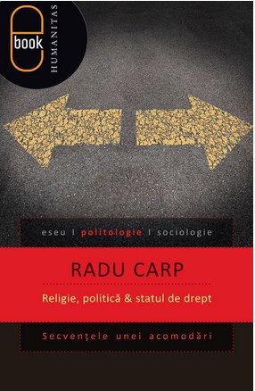 eBook Religie, politica si statul de drept. Secventele unei acomodari