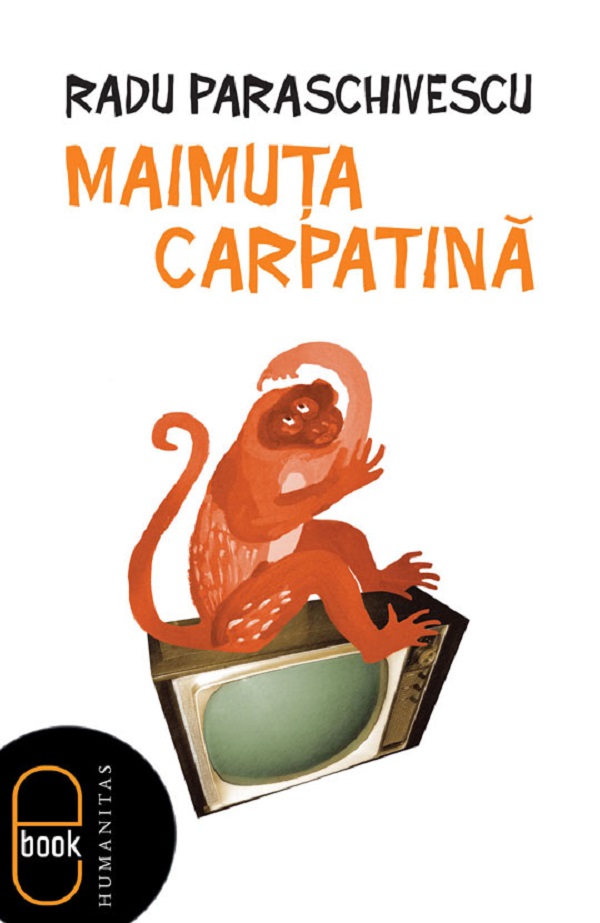 eBook Maimuta carpatina - Radu Paraschivescu