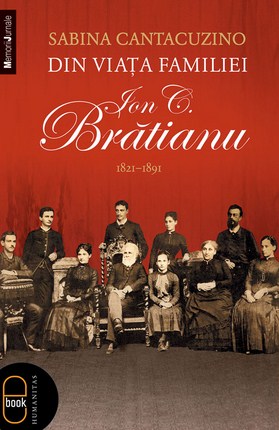 eBook Din viata familiei Ion C. Bratianu 1821-1891