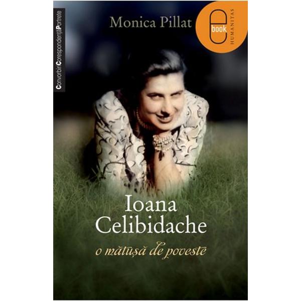 eBook Ioana Celibidache, o matusa de poveste 