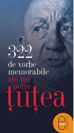eBook 322 de vorbe memorabile ale lui Petre Tutea 
