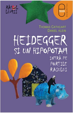 eBook Heidegger si un hipopotam intra pe Portile Raiului 