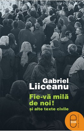 eBook Fie-va mila de noi si alte texte civile - Gabriel Liiceanu