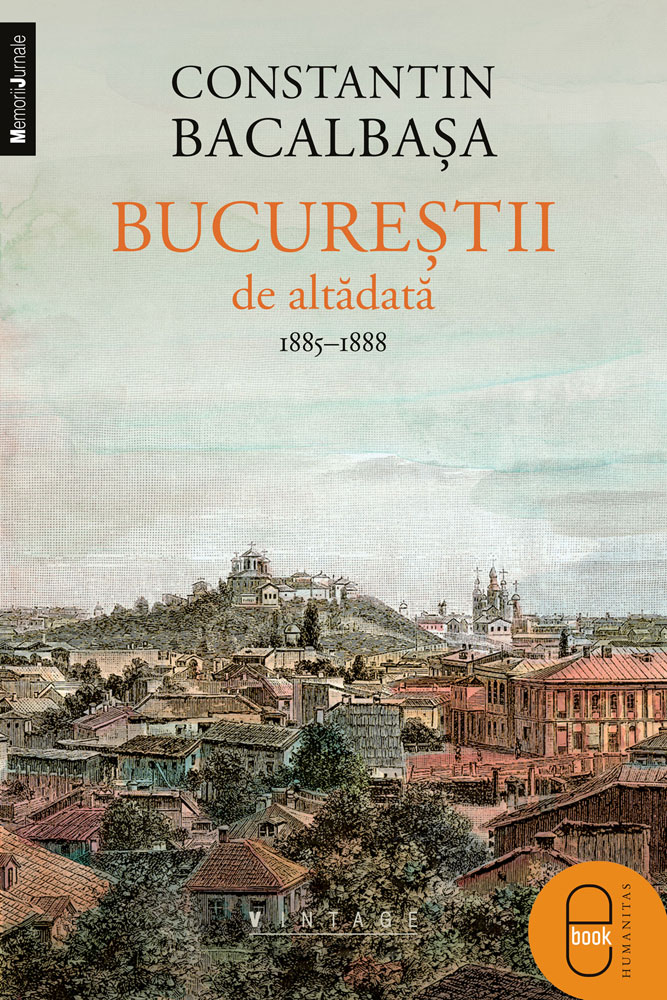eBook Bucurestii de altadata Vol.3 (1885-1888) - Constantin Bacalbasa