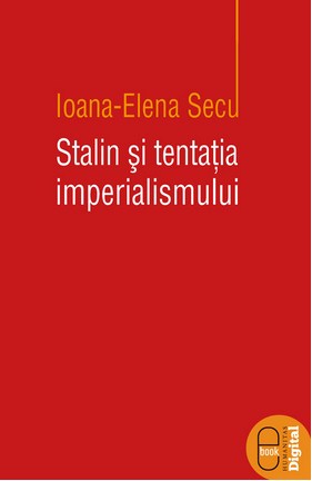 eBook Stalin si tentatia imperialismului 