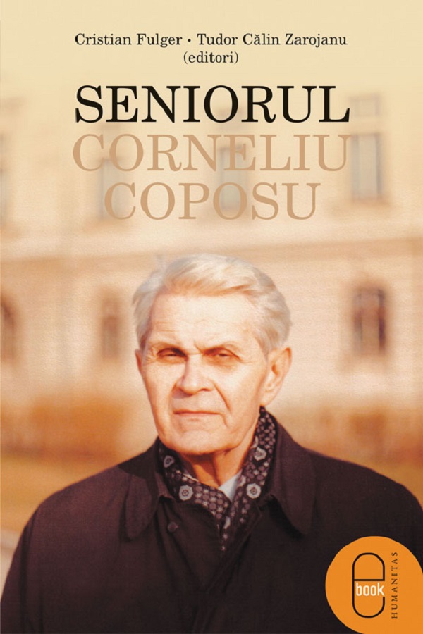 eBook Seniorul Corneliu Coposu - Cristian Fulger, Tudor Calin Zarojanu