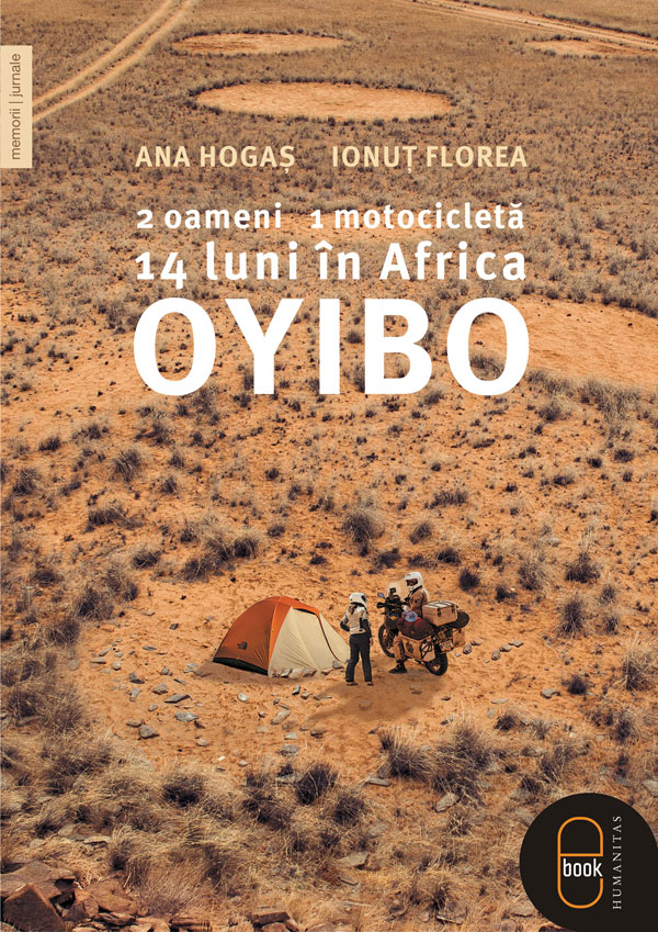 eBook Oyibo. 2 oameni, 1 motocicleta, 14 luni in Africa - Ana Hogas, Ionut Florea