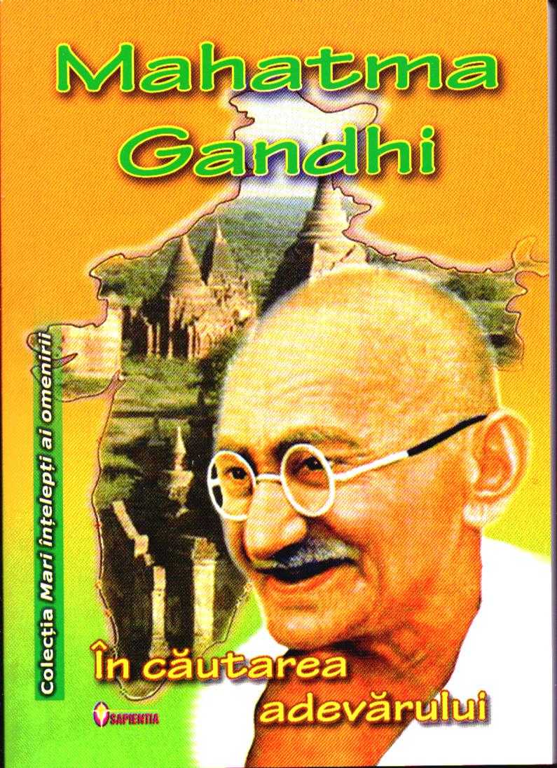 In cautarea adevarului - Mahatma Gandhi