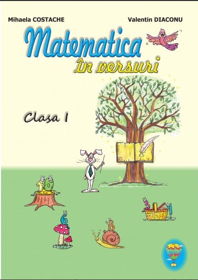 Matematica in versuri - Clasa 1 - Mihaela Costache, Valentin Diaconu